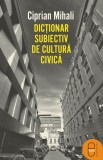 Dictionar subiectiv de cultura civica (pdf)