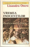 Vremea Inocentilor - Lisandro Otero