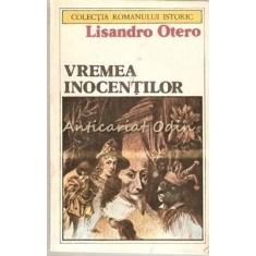 Vremea Inocentilor - Lisandro Otero