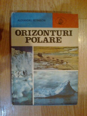 a1 ORIZONTURI POLARE - ALEXANDRU RETINSCHI foto