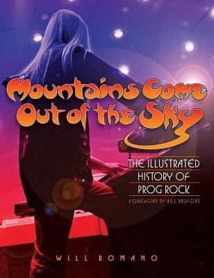 Mountains Come Out of the Sky: The Illustrated History of Prog Rock foto