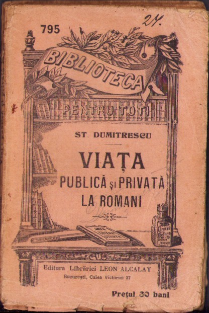 C4263N Viața publică și privată la romani de St Dumitrescu, Biblioteca pentru toți