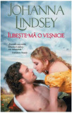 Iubeste-ma o vesnicie | Johanna Lindsey, 2020, Litera