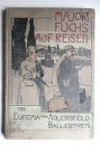 Major Fuchs auf Reisen - Adlersfeld-Ballestrem, Eufemia von