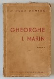 GHEORGHE I. MARIN , roman de MIRCEA DAMIAN , 1938 *DEDICATIE