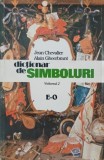 Dictionar de simboluri, vol. 2 - Jean Chevalier, Alain Gheerbrant