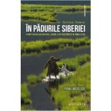 In padurile Siberiei - Sylvain Tesson