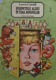 Cumpara ieftin Peripetiile Alisei in Tara Minunilor (format mare, cu ilustratii) - Lewis Carroll (BC47)