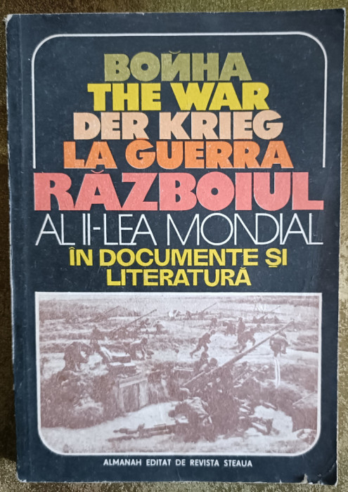 Al doilea Razboi Mondial in documente si literatura , almanah 1985