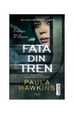 Fata din tren - Paperback brosat - Paula Hawkins - Trei
