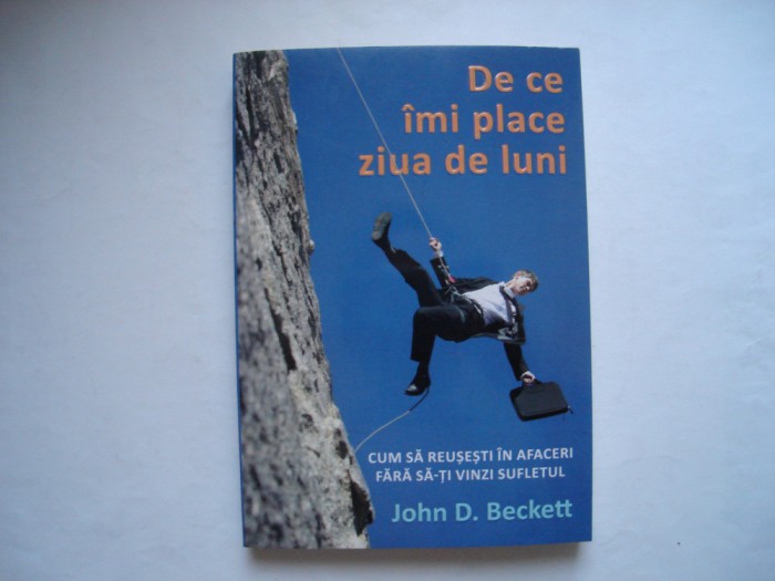De ce imi place ziua de luni - John D. Beckett
