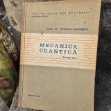 Mecanica cuantica Partea a II-a - Viorica Florescu