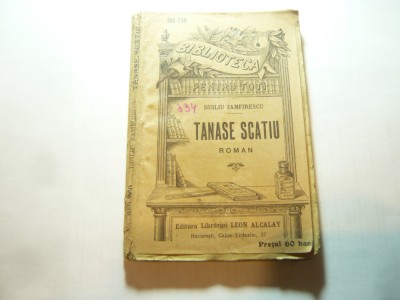 Duiliu Zamfirescu - Tanase Scatiu - Roman - BPT 259 - Ed.Alcalay 1909 ,159pag foto
