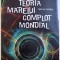 TEORIA MARELUI COMPLOT MONDIAL de JEAN - LUC CARADEAU , 2017