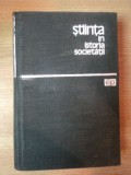 STIINTA IN ISTORIA SOCIETATII de J.D. BERNAL , 1964