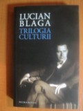 TRILOGIA CULTURII de LUCIAN BLAGA , 2011