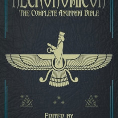 Necronomicon (Deluxe Edition): The Complete Anunnaki Bible (15th Anniversary)