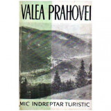 - Valea Prahovei - mic indreptar turistic - 109396