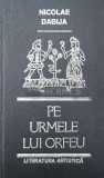 Pe urmele lui Orfeu - 1990 - Nicolae Dabija (Y158)