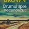Drumul spre necunoscut - 2023 - Sandra Brown ($A202)