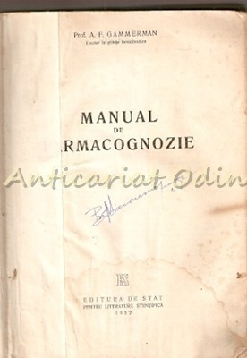 Manual De Farmacognozie - A. F. Gammerman - Tiraj: 3100 Exemplare foto