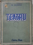 Teatru M. Gorchi - Carte Beletristica, Piese de Teatru