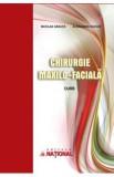 Chirurgie maxilo - faciala curs - Nicolae Ganuta , Alexandru Bucur