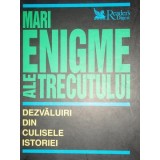Carti MARI ENIGME ALE TRECUTULUI - READER'S DIGEST, 2004, Cartonata, 448 pagini, Ilustratii, Istorie