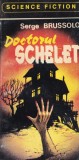 Serge Brussolo - Doctorul Schelet, carte SF, 210 pagini, 1993, romana, 10x18 cm