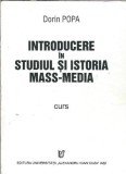 Introducere studiu istorie mass media curs Dorin Popa editura Universitatii Alexandru Ioan Cuza 2002 390 pagini