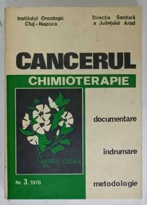 CANCERUL , CHIMIOTERAPIE , DOCUMENTARE , INDUMARE , METODOLOGIE NR. 3 , 1978 foto