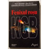Brian Crozier; Hans Huyn; Constantine Menges; E. Sablier - Fenixul roșu: KGB