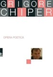 Cumpara ieftin Opera poetica/Grigore Chiper, Paralela 45