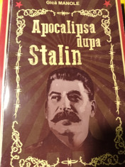 APOCALIPSA DUPA STALIN - GICA MANOLE, EDITURA BABEL 2017,256 PAG foto