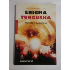 ENIGMA TUNGUSKA * Marele mister al secolului XX - Antonio Las HERAS