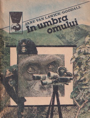 In umbra omului - Jane Goodall foto