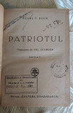 Pearl S. Buck - Patriotul (ediția a II-a 1938) traducere de Jul. Giurgea