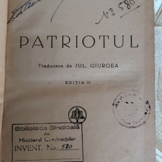 Pearl S. Buck - Patriotul (ediția a II-a 1938) traducere de Jul. Giurgea