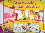 Arte vizuale si abilitati. Caietul elevului pentru clasa I/Silvia Mirsan, Dan-Paul Marsanu