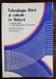 TEHNOLOGIA FILARII SI CALCULE IN FILATURA - MANUAL PENTRU LICEE INDUSTRIALE - P .POPESCU / M ZEIDMAN