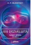 Isis dezvaluita. Partea I: Stiinta, volumul II (Editie 2020) - H. P. Blavatsky