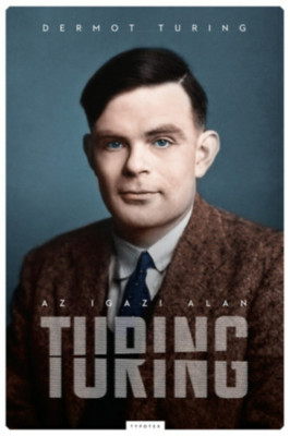 Az igazi Alan Turing - Dermot Turing foto