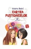 Cartea pustoaicelor - Violeta Babic