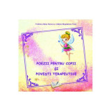 Poezii pentru copii și povești terapeutice - Paperback brosat - Filofteia Adina Bunescu, Maria Magdalena Pană - Ars Libri