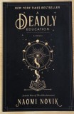 A Deadly Education carte Naomi Novik carte straina carte in engleza carte noua noua stare buna