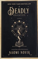 A Deadly Education - Naomi Novik