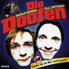 CD Die Doofen in Lieder Die Die Welt Nicht Braucht, original