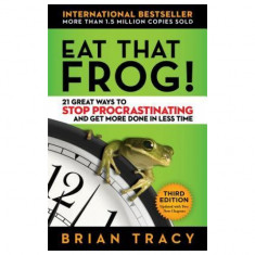 Eat That Frog!: 21 Great Ways to Stop Procrastinating and Get More Done in Less Time