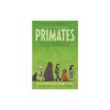 Primates: The Fearless Science of Jane Goodall, Dian Fossey, and Birute Galdikas