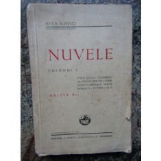 NUVELE - IOAN SLAVICI EDITIA X-A, VOL.I